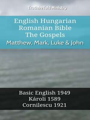 cover image of English Hungarian Romanian Bible--The Gospels--Matthew, Mark, Luke & John